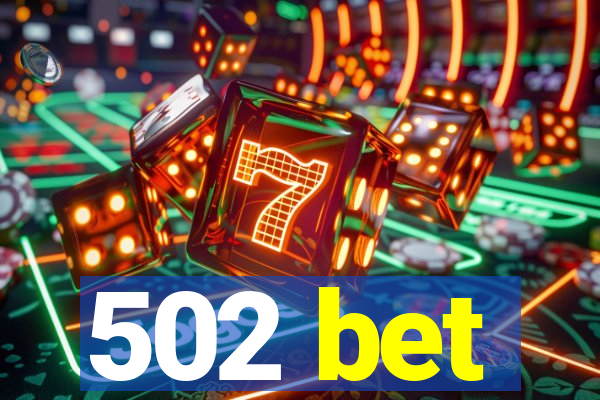 502 bet